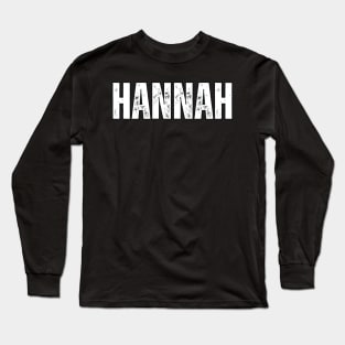 Hannah Name Gift Birthday Holiday Anniversary Long Sleeve T-Shirt